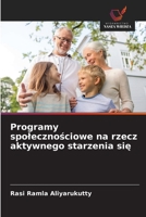 Programy spolecznościowe na rzecz aktywnego starzenia się 6209106579 Book Cover