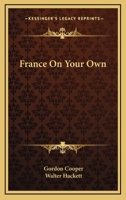 France On Your Own 0548386722 Book Cover