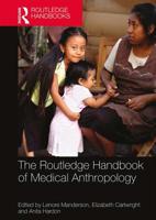 The Routledge Handbook of Medical Anthropology 1138612871 Book Cover