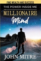 The Power Inside Me: A Millionaire Mind B08JJFZKJL Book Cover