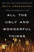 All the Ugly and Wonderful Things 1250153964 Book Cover