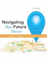 Navigating Your Future: Interactive Journey to Personal and Academic Success 0321885988 Book Cover