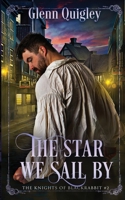 The Star We Sail By 1648907423 Book Cover
