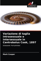 Variazione di taglia intrasessuale e intersessuale in Centrobolus Cook, 1897 6203507318 Book Cover