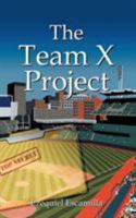 The Team X Project 1524654124 Book Cover