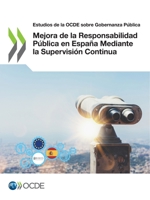 Mejora de la Responsabilidad P�blica en Espa�a Mediante la Supervisi�n Continua 9264327916 Book Cover