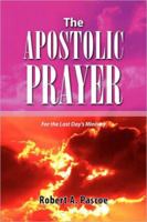 The Apostolic Prayer 1436316308 Book Cover