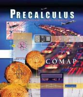 Precalculus: Modeling Our World, Preliminary Edition (Comap, the Consortium for Mathematics and Its Applications) 0716748827 Book Cover