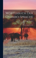 Wörterbuch der Ovambo-Sprache; Osikuan--jama-Deutsch 1018116869 Book Cover