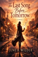 The Last Song Before Tomorrow B0G2G82PDZ Book Cover