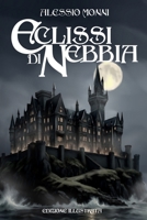 Eclissi di Nebbia (Le ombre dei Gorgortus) (Italian Edition) B0DRT6MSC4 Book Cover
