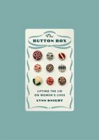 The Button Box: The Story of Women in the 20th Century Told Through the Clothes They Wore 070118891X Book Cover