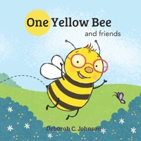 One Yellow Bee & Friends 1736093827 Book Cover