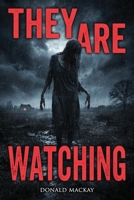 They Are Watching 1963107772 Book Cover