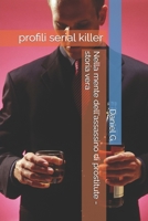 Nella mente dell'assassino di prostitute - storia vera: profili serial killer B0FWKFGL6N Book Cover