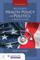Milstead's Health Policy & Politics: A Nurse's Guide 1284228517 Book Cover