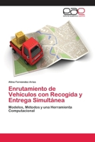 Enrutamiento de Vehículos con Recogida y Entrega Simultánea 6202254254 Book Cover