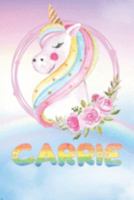 Carrie: Carrie's Unicorn Personal Custom Named Diary Planner Perpetual Calander Notebook Journal 6x9 Personalized Customized Gift For Someone Who's Surname is Carrie Or First Name Is Carrie 169146628X Book Cover