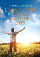 Living with the Son in Your Eyes 1628549378 Book Cover