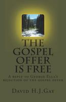 The Gospel Offer Is Free 1489505490 Book Cover