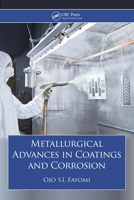 Metallurgical Advances in Coatings and Corrosion 1032912359 Book Cover