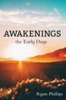 Awakenings: The Early Days 1620208318 Book Cover