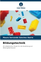 Bildungstechnik: Ein didaktischer Ansatz für die Ausbildung von Bildungsfachleuten 6206088618 Book Cover