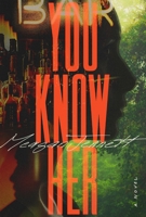 You Know Her 1250321905 Book Cover