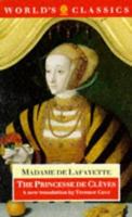 La Princesse de Montpensier, La Princesse de Clèves, La Comtesse de Tende: (ouvrages illustrés) 0192826875 Book Cover