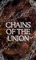 Chains of Union Special Edition 1971168076 Book Cover