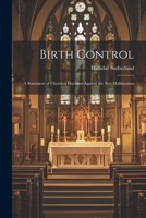 Birth Control: A Statement of Christian Doctrine Against the Neo-Malthusians 1022193783 Book Cover