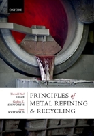 Principles of Metal Refining and Recycling 0198811926 Book Cover