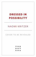 Dressed in Possibility 125042304X Book Cover