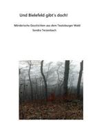 Und Bielefeld gibt es doch!: Mörderische Geschichten aus dem Teutoburger Wald 3744817350 Book Cover