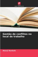 Gestão de conflitos no local de trabalho (Portuguese Edition) 6208724953 Book Cover
