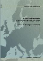 Keltische Wurzeln in europäischen Sprachen: Sprache als Zugang zur Geschichte 3839136229 Book Cover