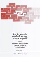 Angiogenesis: Molecular Biology, Clinical Aspects 1475791909 Book Cover