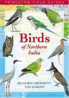 Birds of Northern India (Princeton Field Guides) 0691117381 Book Cover