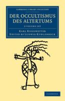 Der Occultismus Des Altertums 2 Volume Set 1108044387 Book Cover