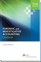 Forensic and Investigative Accounting Casebook (1st Edition) 0808036440 Book Cover