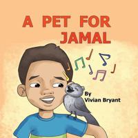 A Pet For Jamal 1981525297 Book Cover