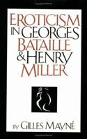 Eroticism in Georges Bataille and Henry Miller 0917786939 Book Cover