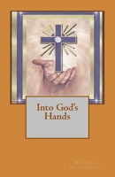 Into God's Hands 1548450006 Book Cover