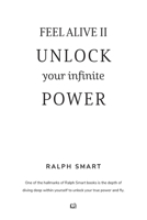 Feel Alive II - Unlock Your Infinite Power By Ralph Smart: The Secret Recipe To Becoming Your Greatest Version! 1036908364 Book Cover