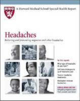 Headaches: Relieving and Preventing Migraine and Other Headaches 1935555561 Book Cover