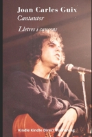 Joan Carles Guix - cantautor: Lletres i cançons B0CL16NK51 Book Cover