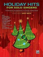 Holiday Hits for Solo Singers: Contemporary Arrangements of 11 Popular Holiday Songs (Book & CD) 0739058657 Book Cover