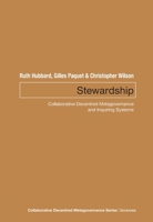 Stewardship: Collaborative Decentred Metagovernance and Inquiring Systems 0776638610 Book Cover
