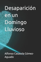Desaparici�n en un Domingo Lluvioso B09PHHB89S Book Cover