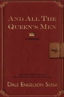 And All The Queen's Men: A Memoir 1939447011 Book Cover
